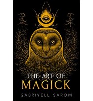 The Art of Magick: The Mystery of Deep Magick & Divine Rituals (The Sacred Mystery)