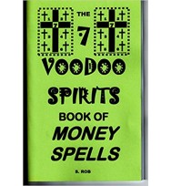 THE 7 VOODOO SPIRITS BOOK OF MONEY SPELLS