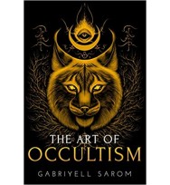 The Art of Occultism: The Secrets of High Occultism & Inner Exploration (The Sacred Mystery)